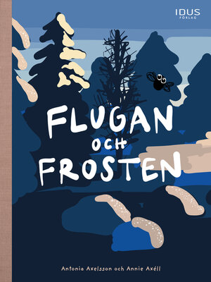 cover image of Flugan och frosten